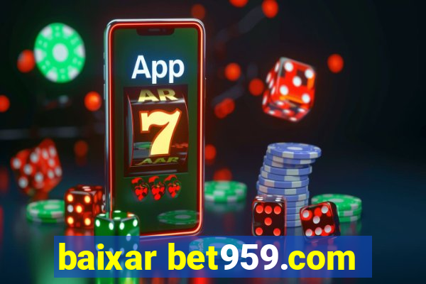 baixar bet959.com